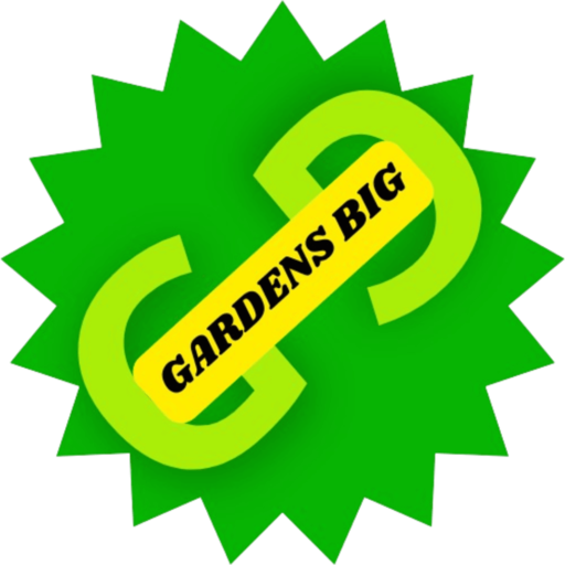 Gardens Big